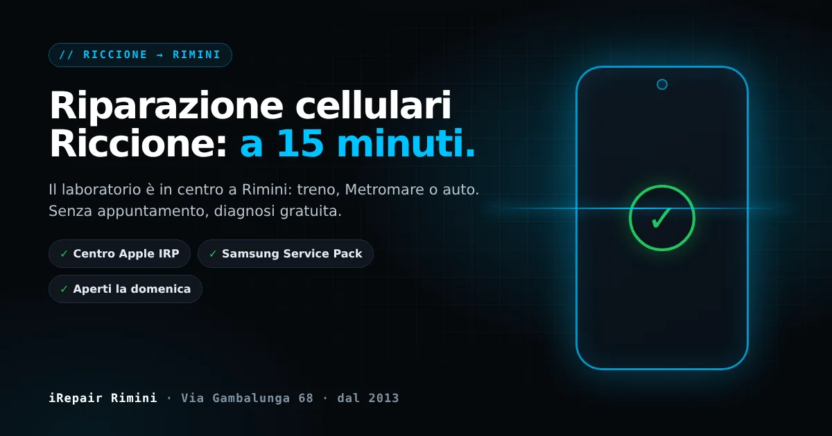 Riparazione cellulari Riccione: iRepair a 15 minuti, in centro a Rimini