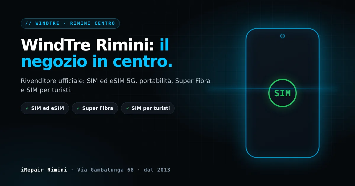 WindTre Rimini: rivenditore ufficiale in centro da iRepair, Via Gambalunga 68